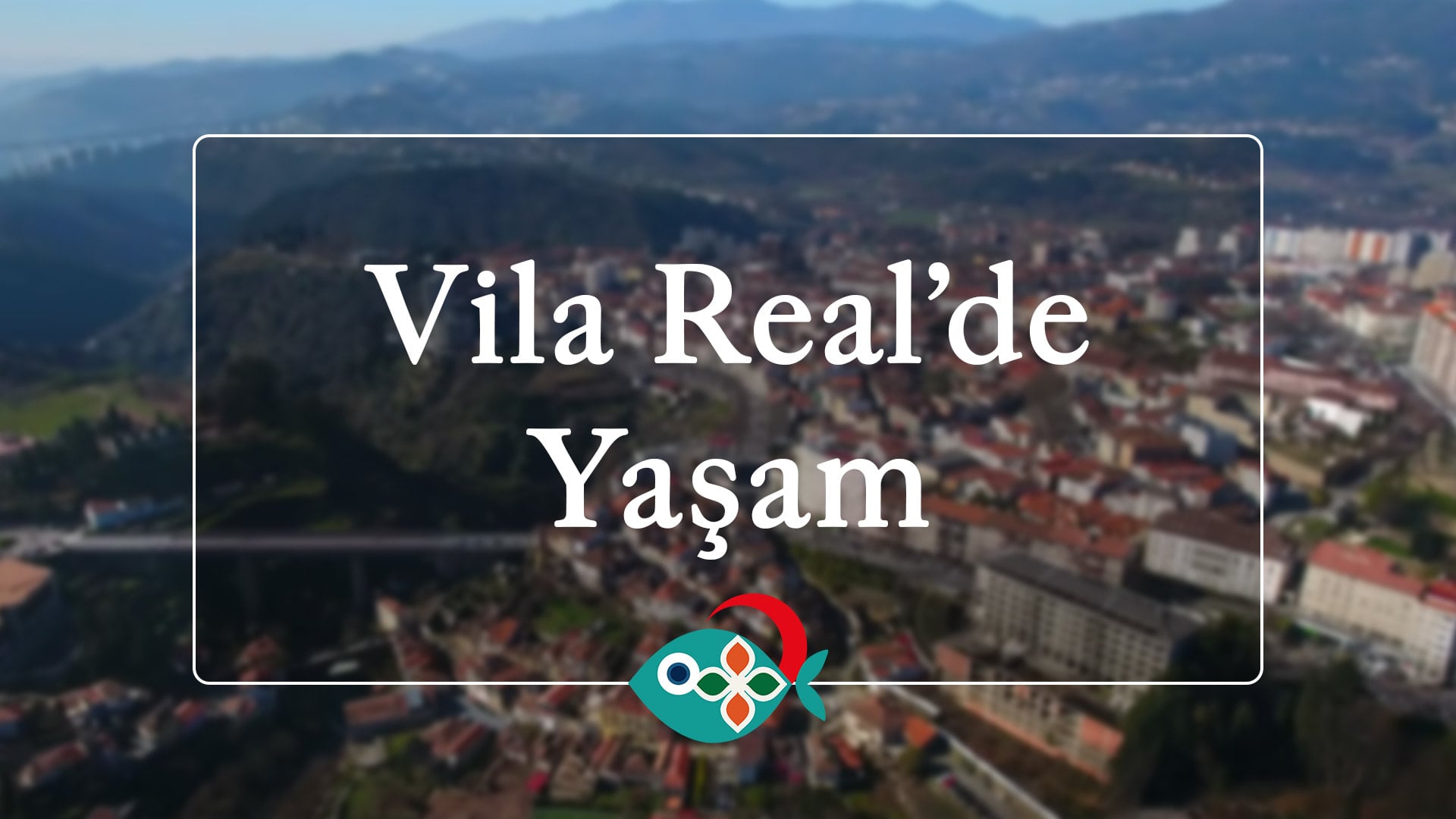 Vila Real'de Yaşam